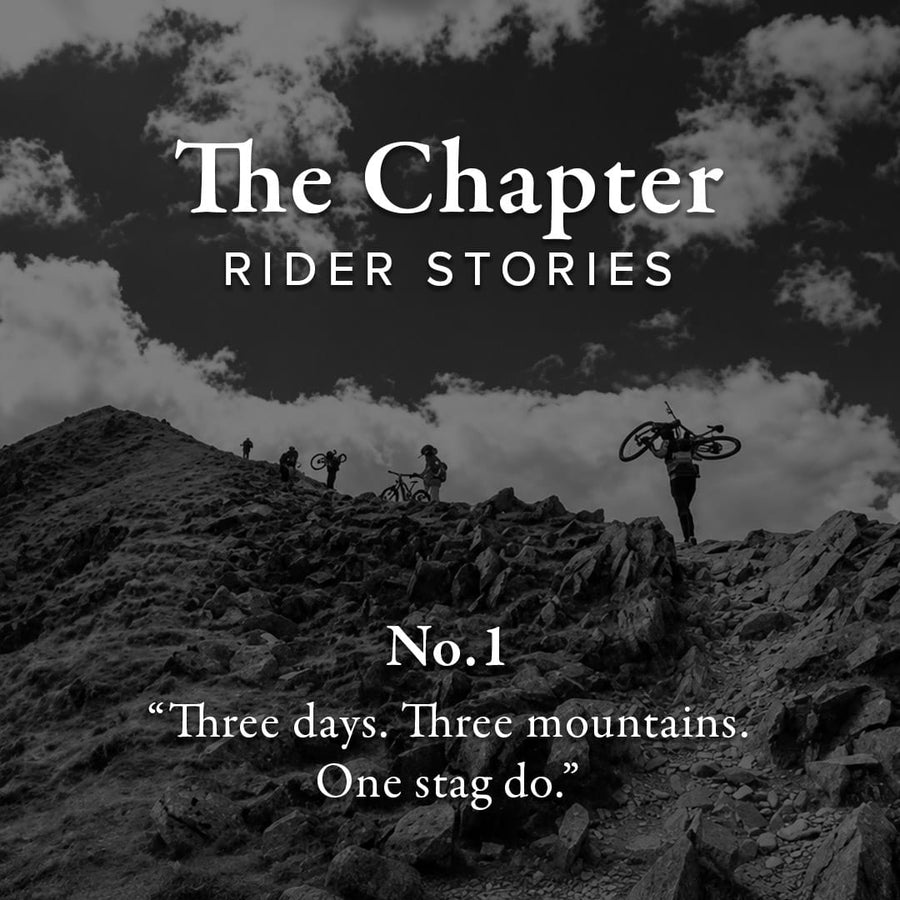 The Chapter No.1 — Three days. Three mountains. One stag do.